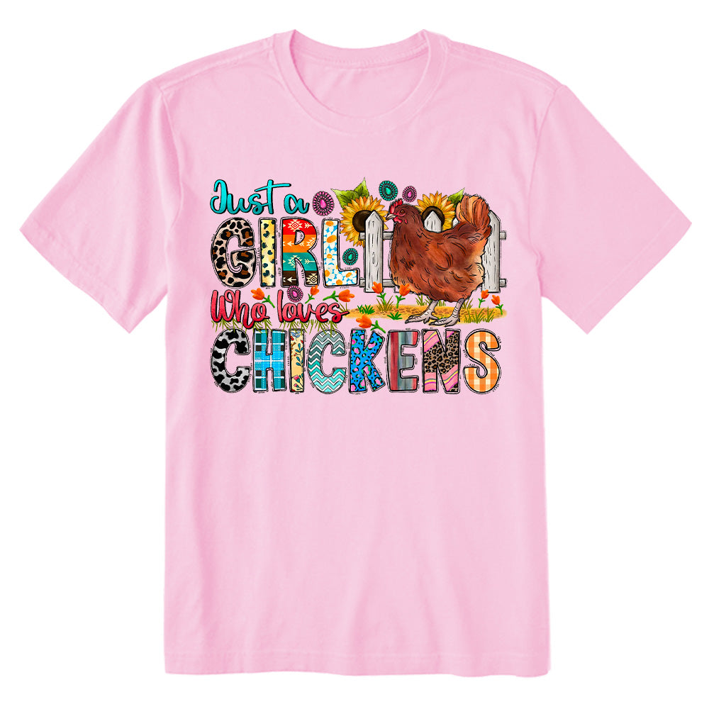 Just a girl who loves chickens T-shirt