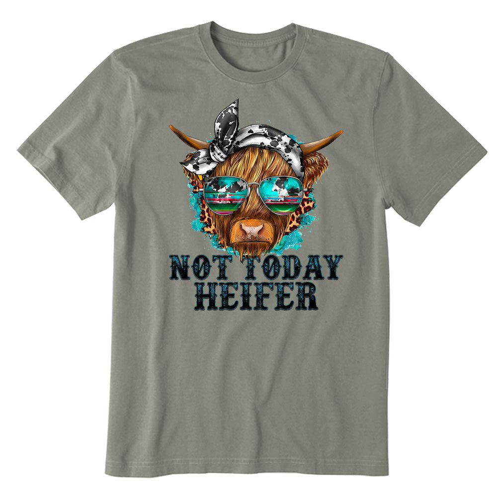 Not today Heifer T-shirt