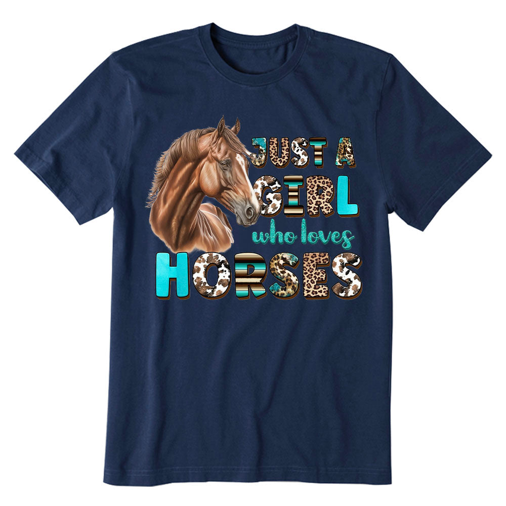 Just A Girl Who Loves Horses T-shirt