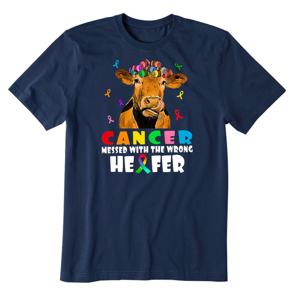 Cancer Messed With The Wrong Heifer T-shirt