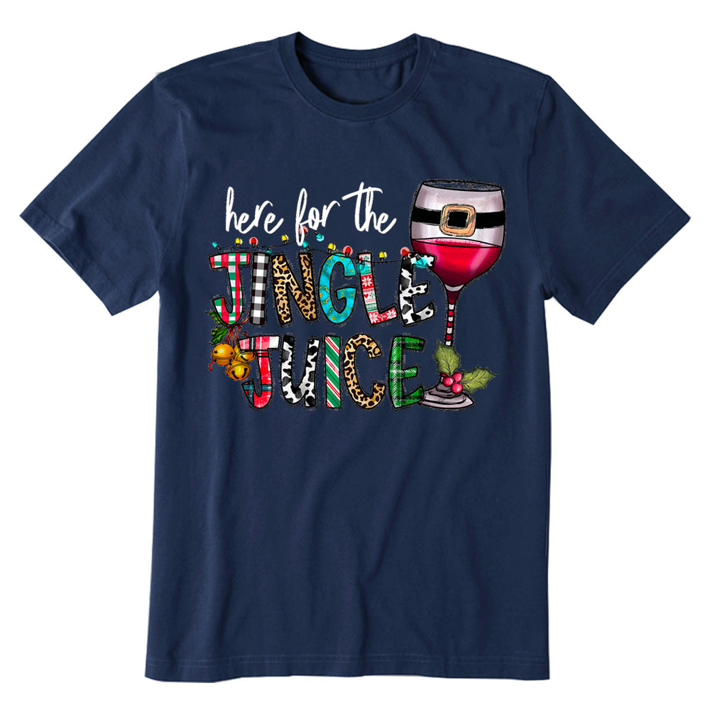 Here For The Jingle Juice T-shirt