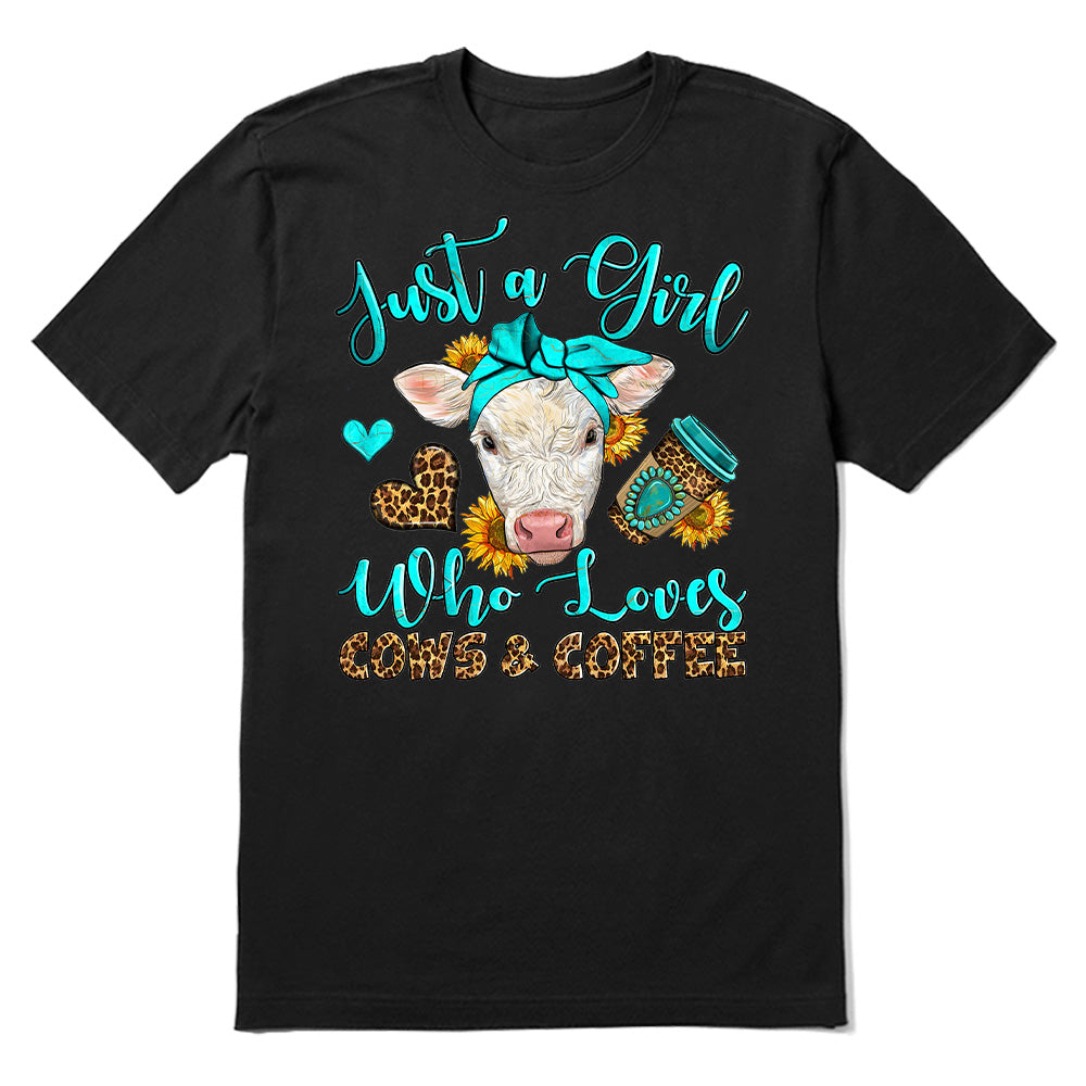 Just A Girl Who Loves Cows And Coffee T-shirt