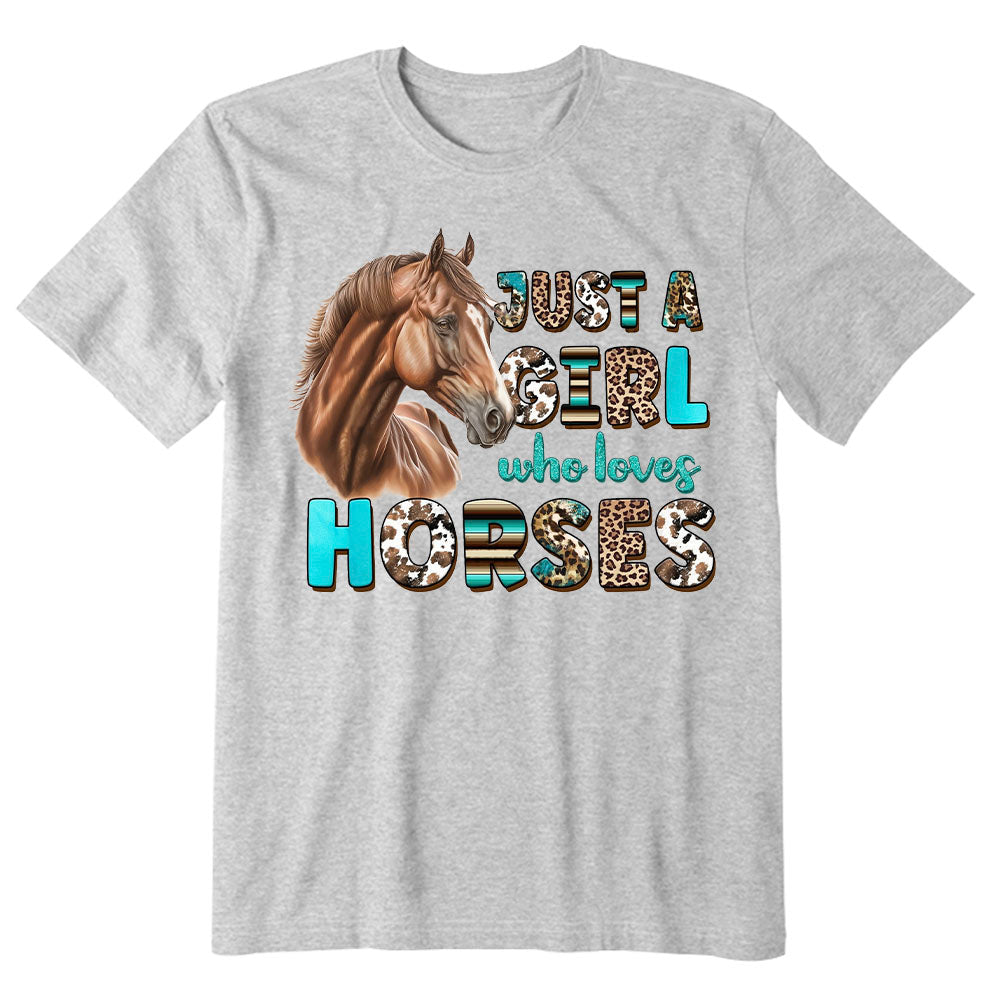 Just A Girl Who Loves Horses T-shirt