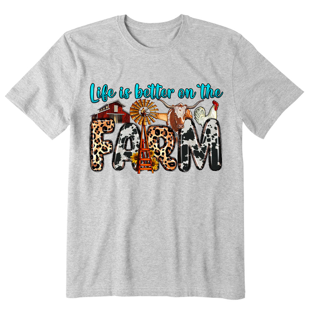 Life is better on the farm T-shirt