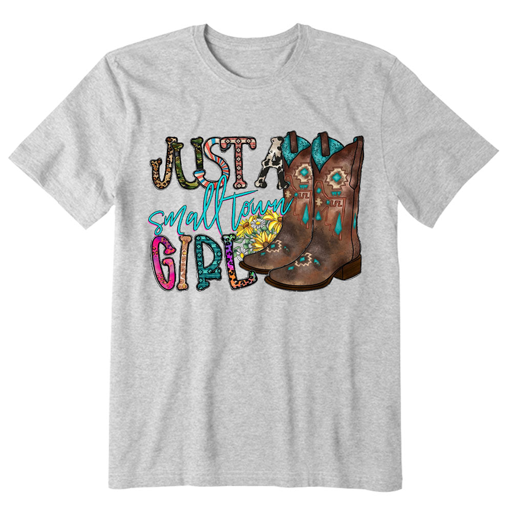 Just a Small Town Girl T-shirt