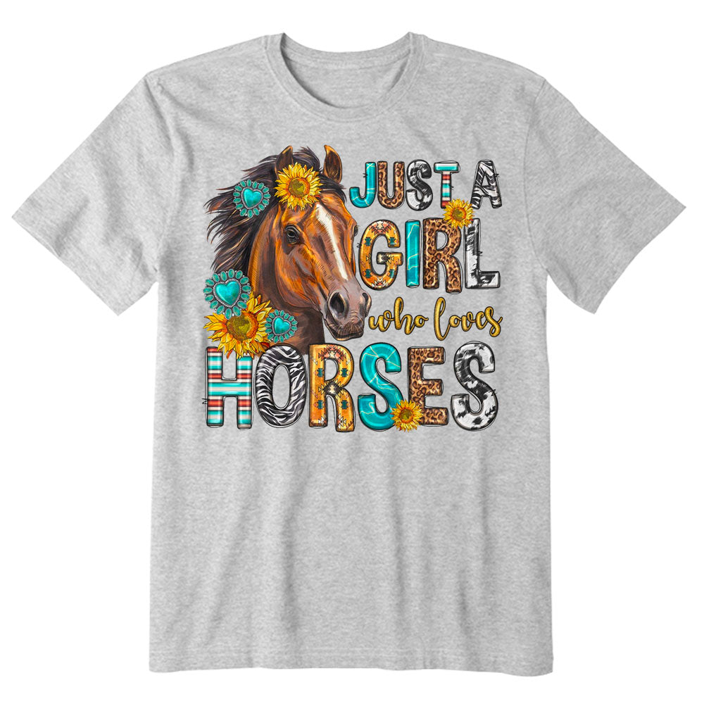 Just a girl who loves horses T-shirt