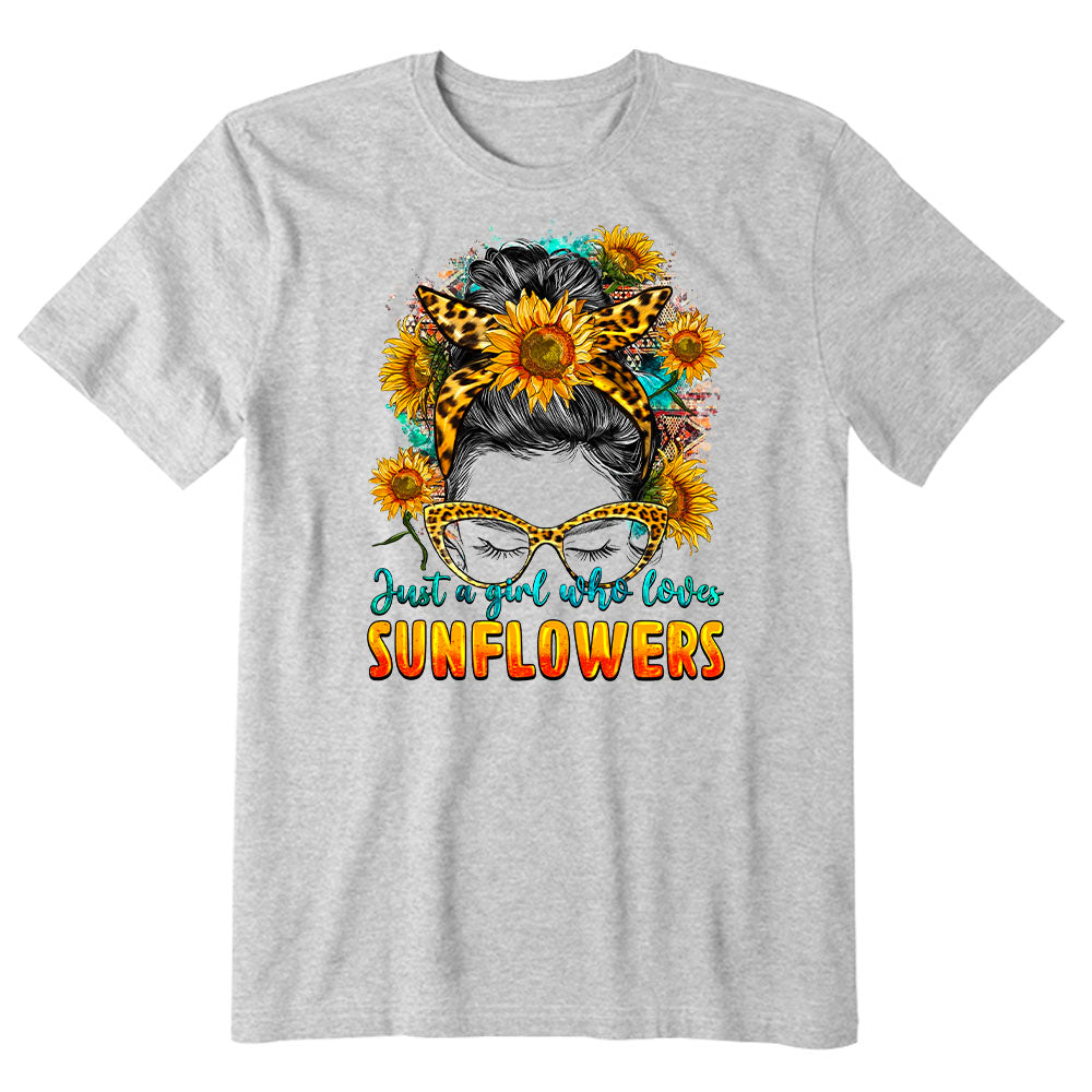 Just A Girl Who Loves Sunflowers T-shirt