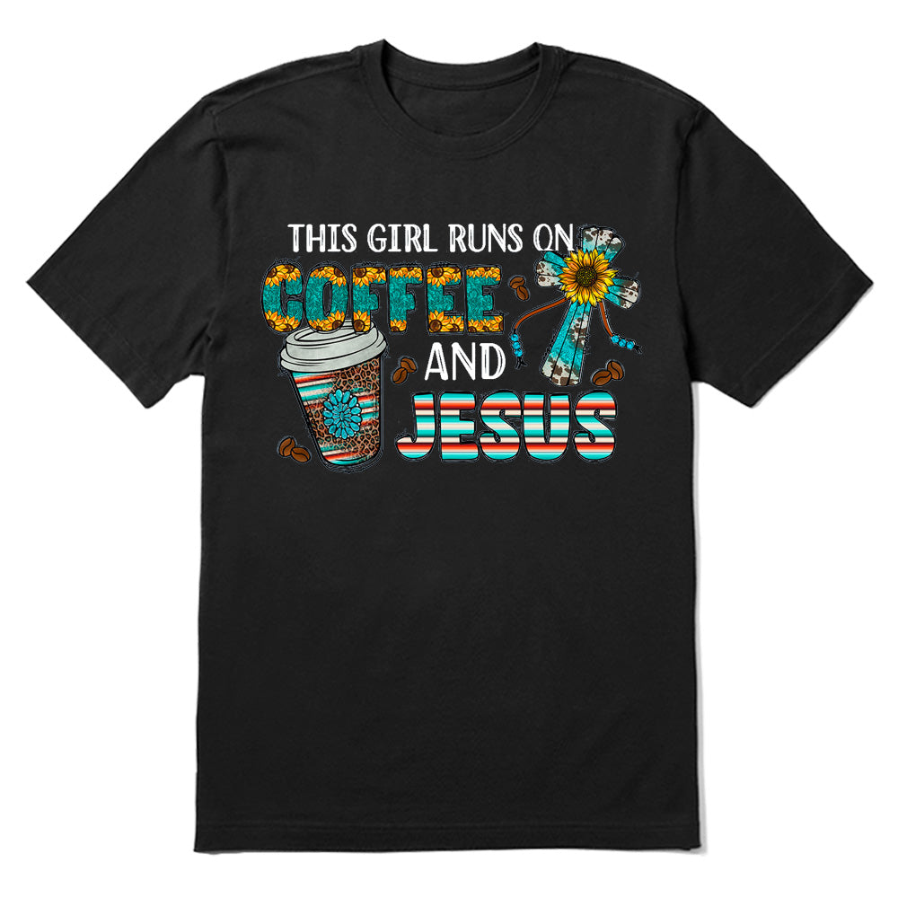 This Girl Runs On Coffee And Jesus Sunflower Cross T-shirt