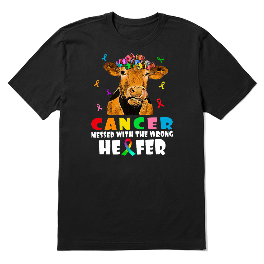 Cancer Messed With The Wrong Heifer T-shirt