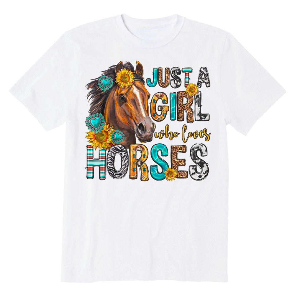 Just a girl who loves horses T-shirt