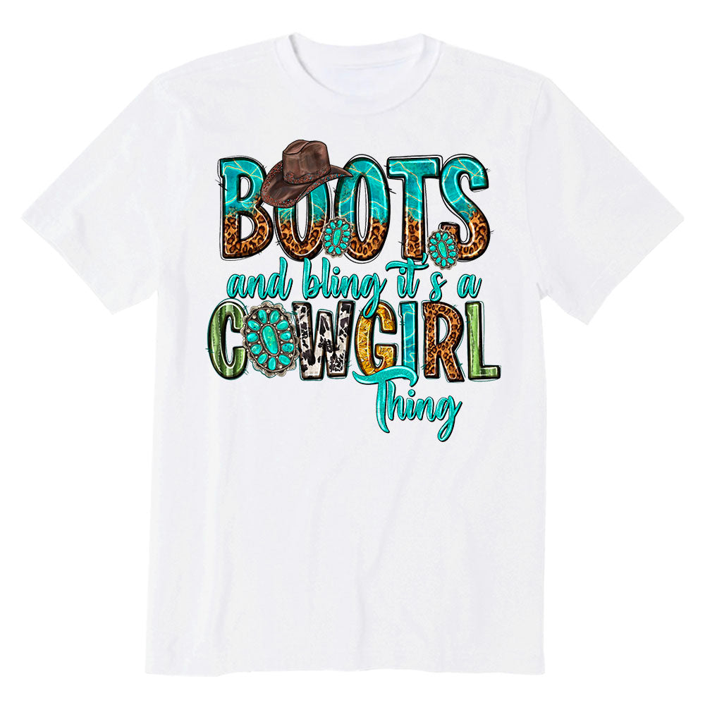 Boots and bling it's a Cowgirl thing T-shirt