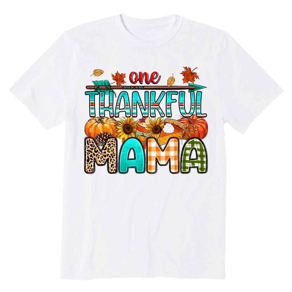 One Thankful Mama T-shirt