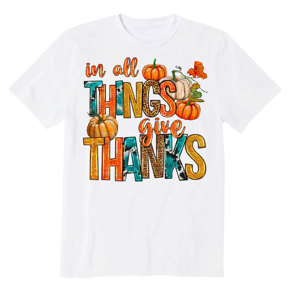 Inn All Things Give Thanks T-shirt