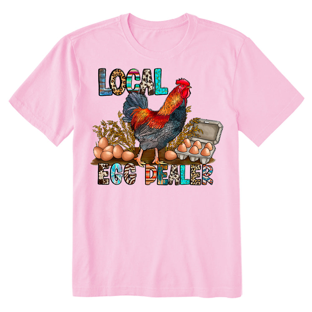 Local Egg Dealer Funny Chicken Farm Life T-shirt